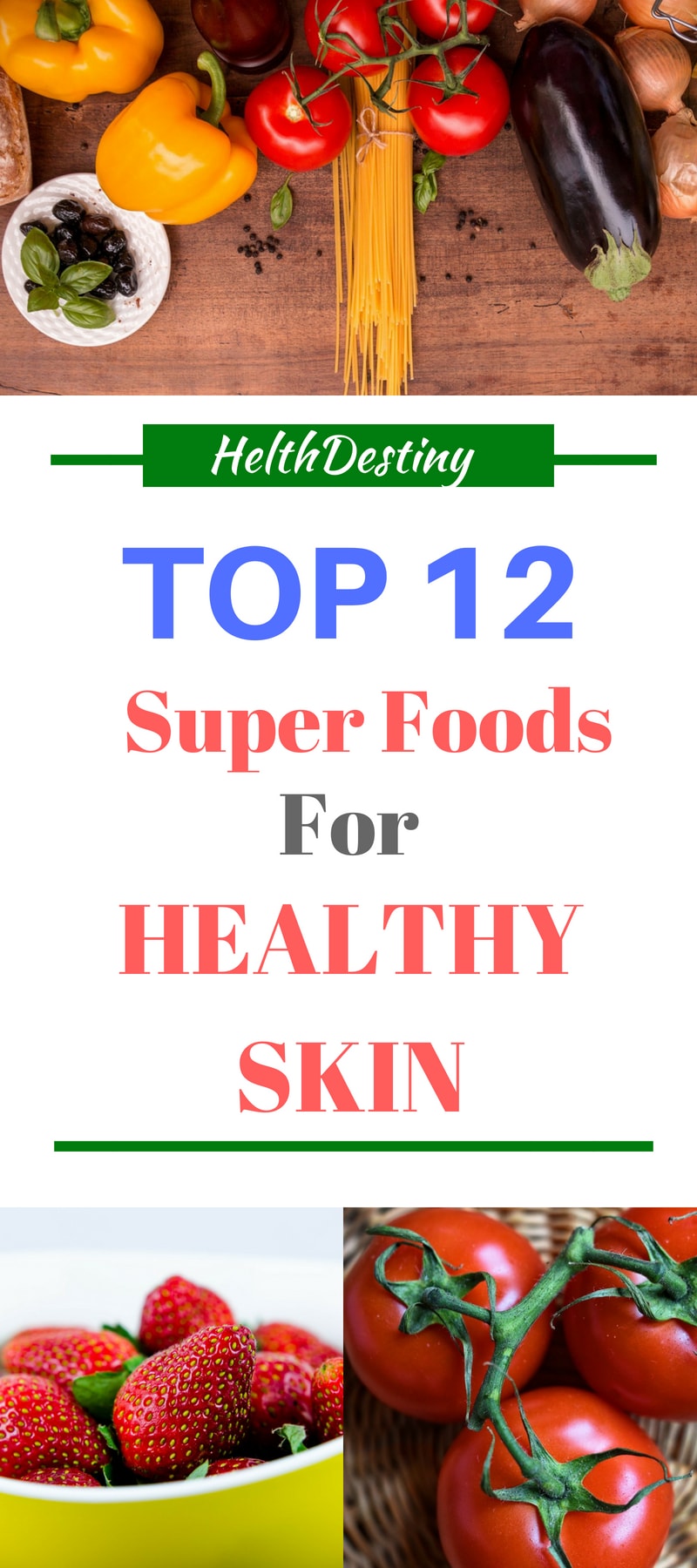 12 Super Food for Healthy and Glowing Skin