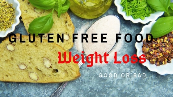 Gluten free foods for weight loss