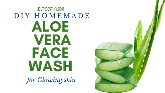 Homemade Aloe Vera Face Wash DIY Recipe for Glowing Beautiful Skin